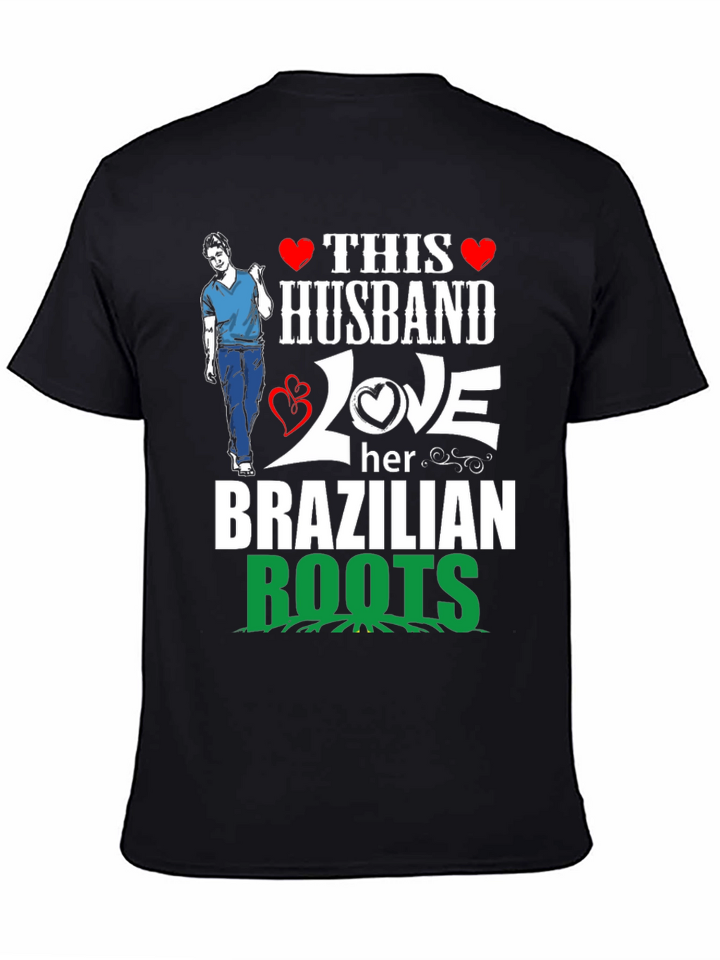 Husband Love Brazilian Roots Graphic T-Shirt