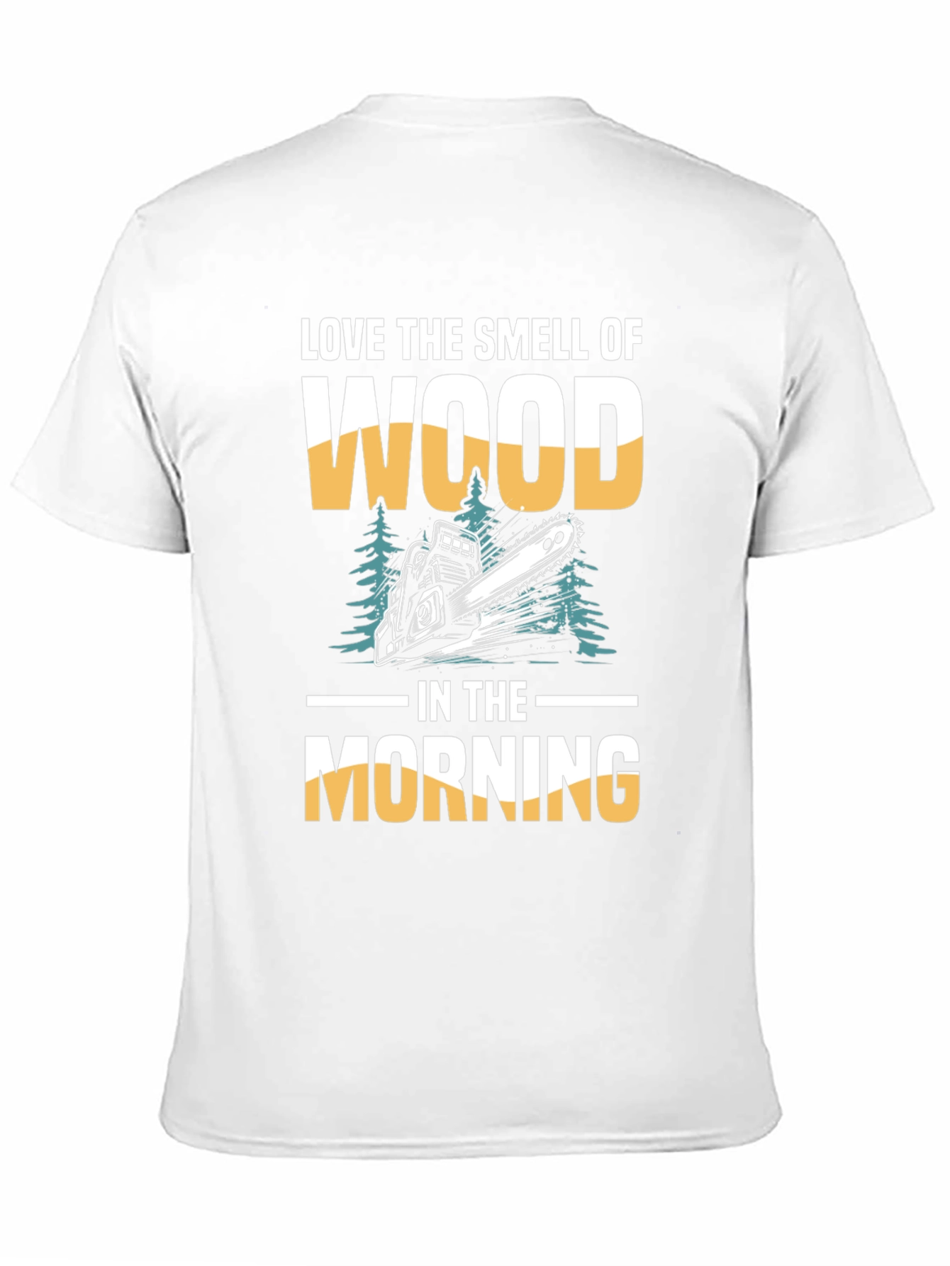 Love the Smell of Wood T-Shirt