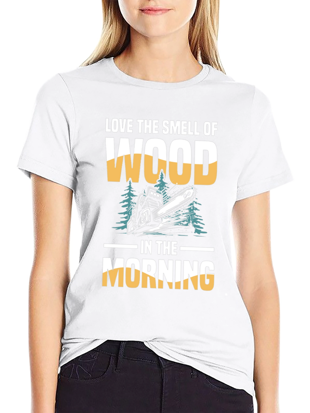 Love the Smell of Wood T-Shirt