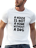 Dog Lover T-Shirt: Home is Where the Dog Is