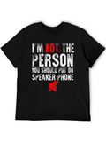 Im Not The Person Speaker Phone Funny Black T-Shirt