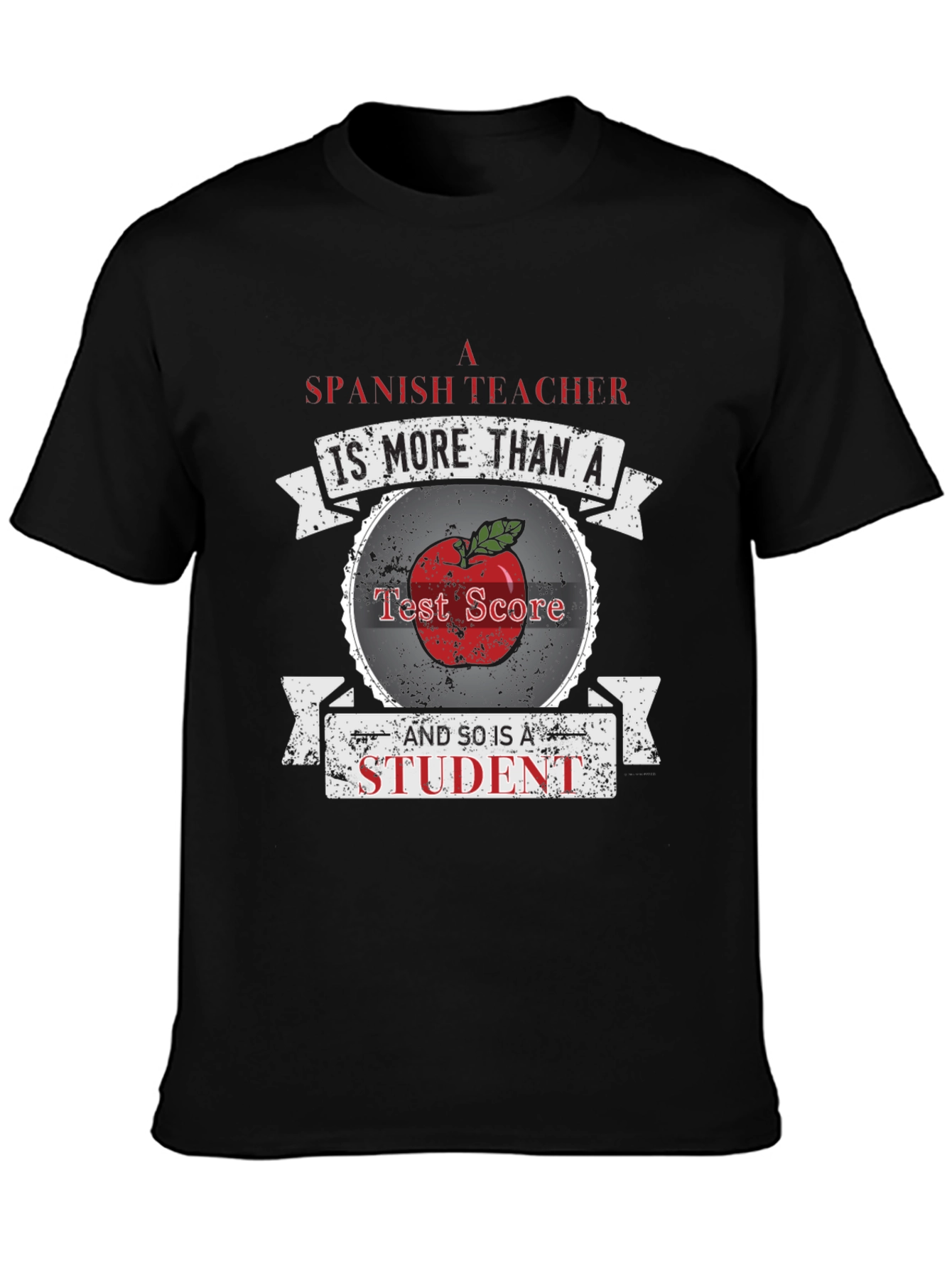 Spanish Teacher & Student T-Shirt - More Than A Test Score