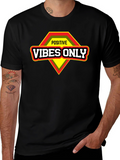 Positive Vibes Only Graphic T-Shirt - Motivational Design