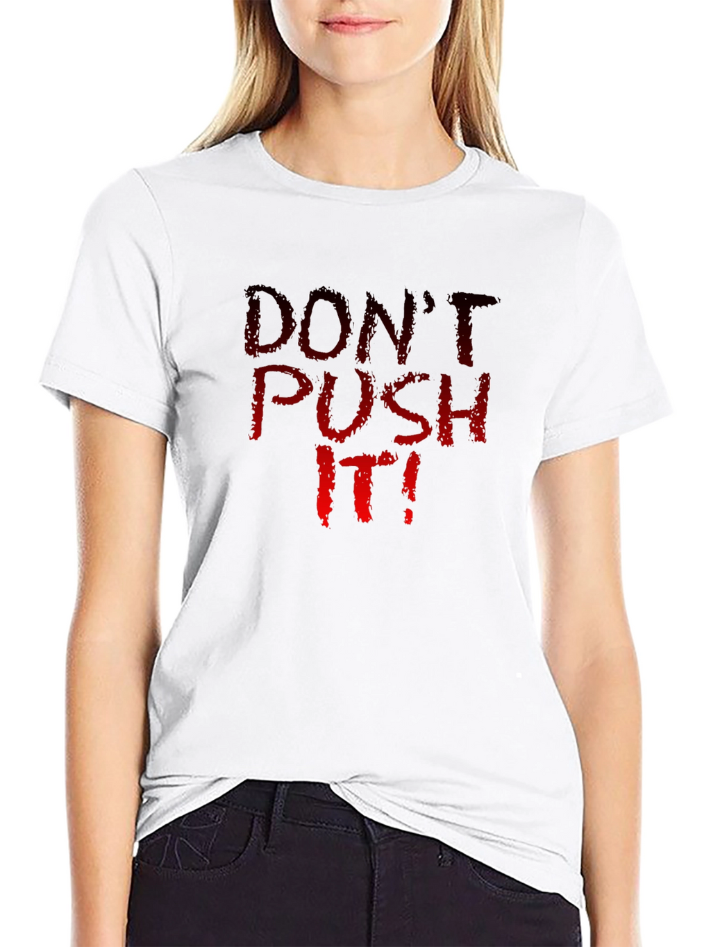 Dont Push It! Graphic Tee - Black Crew Neck