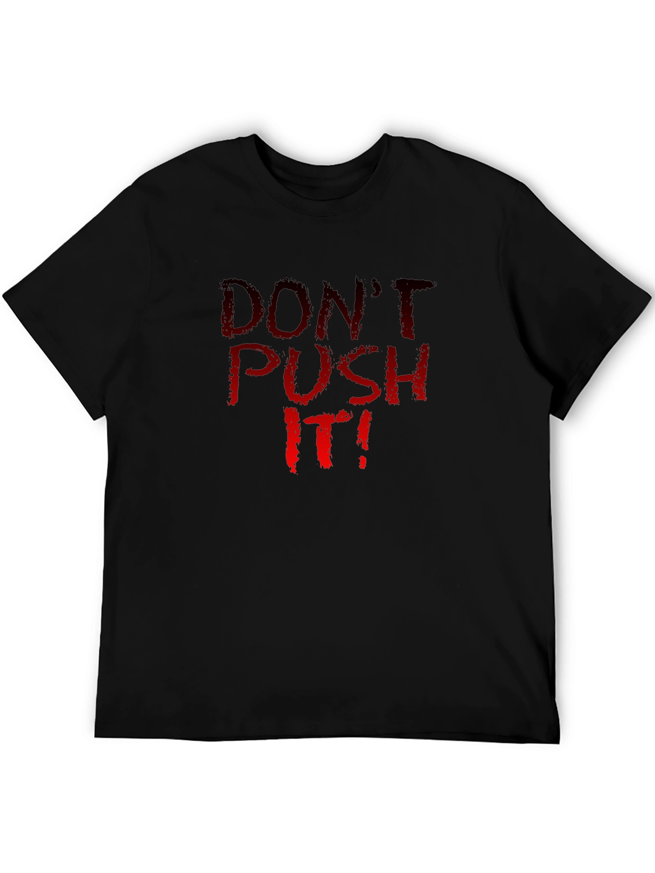 Dont Push It! Graphic Tee - Black Crew Neck