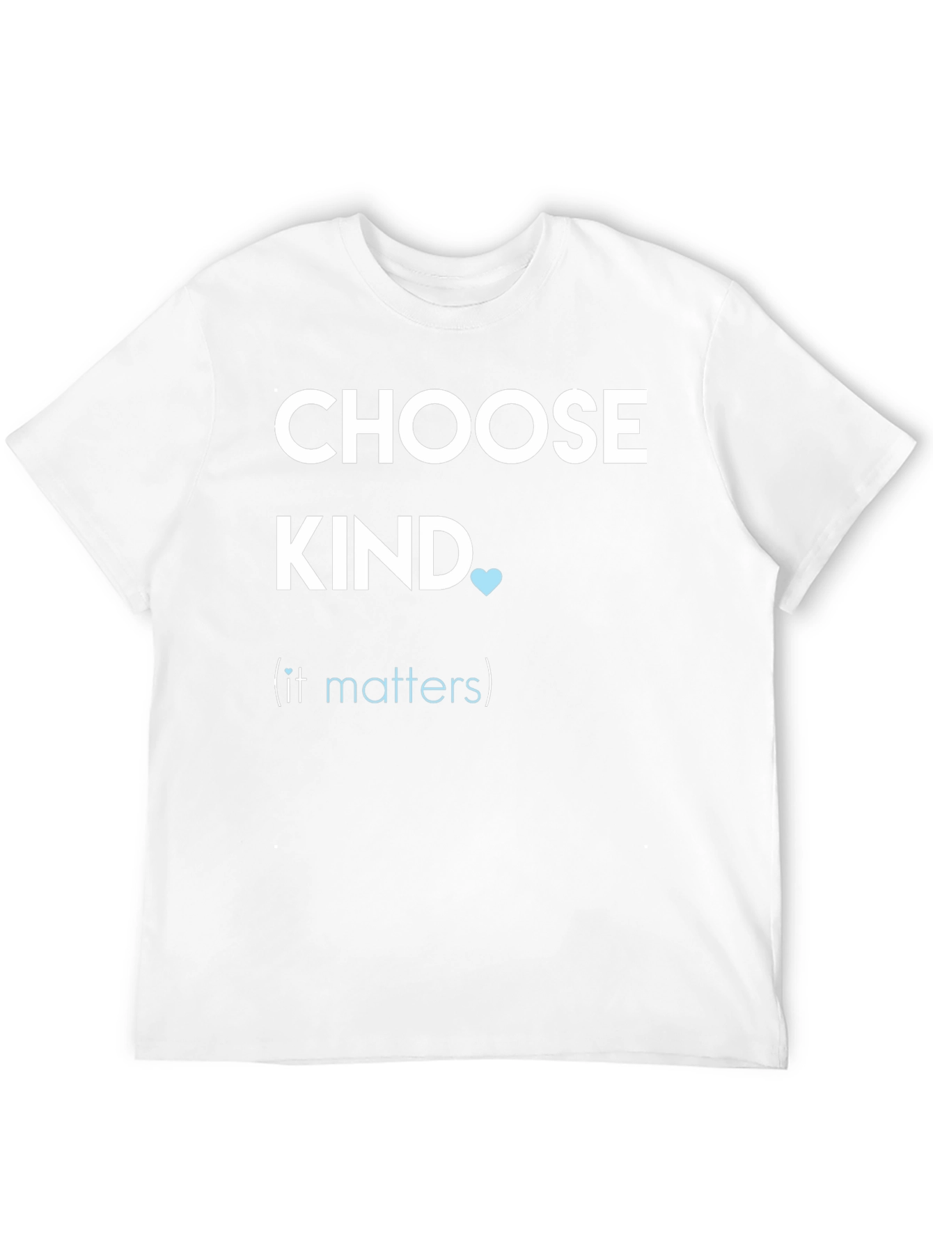 Choose Kind T-Shirt