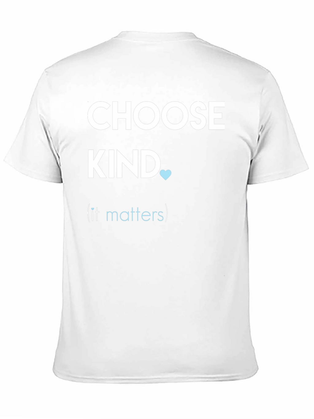 Choose Kind T-Shirt