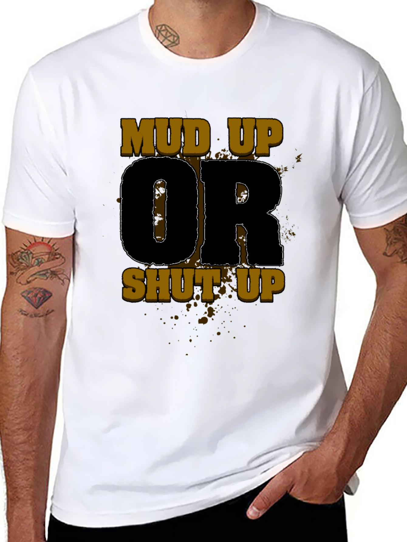 Mud Up Or Shut Up Black Graphic Tee