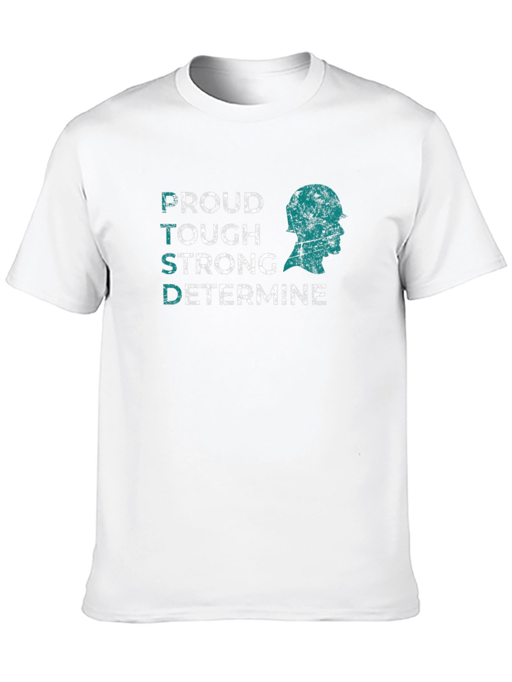 PTSD Awareness T-Shirt: Proud Tough Strong