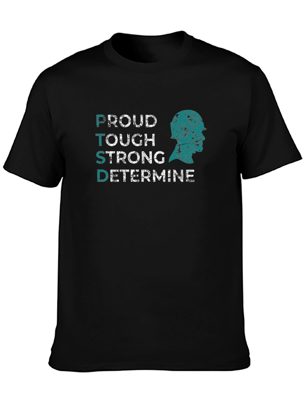 PTSD Awareness T-Shirt: Proud Tough Strong