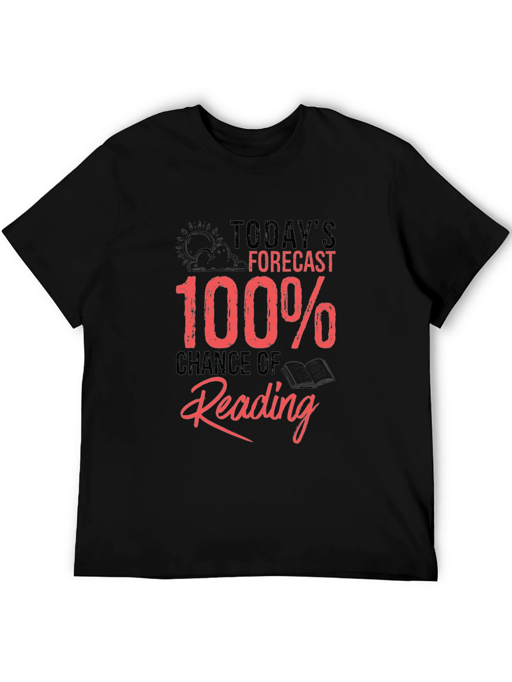 Funny Reading T-Shirt: 100% Chance of Reading