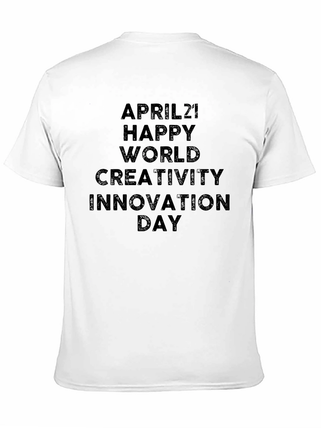 April 21 World Creativity Innovation Day T-Shirt