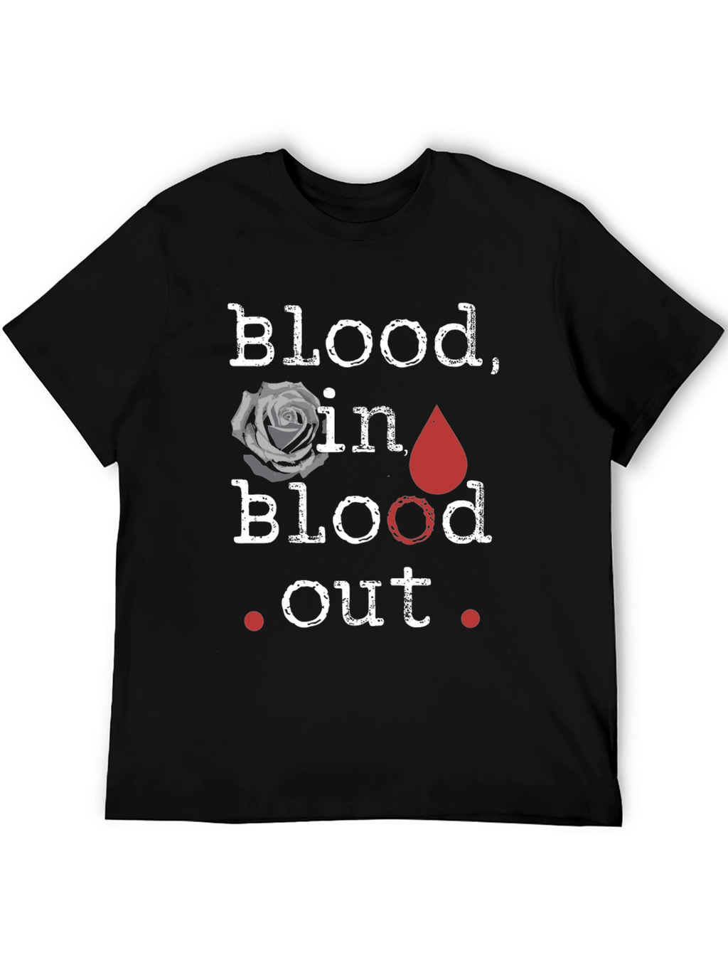 Blood In Blood Out Graphic Tee