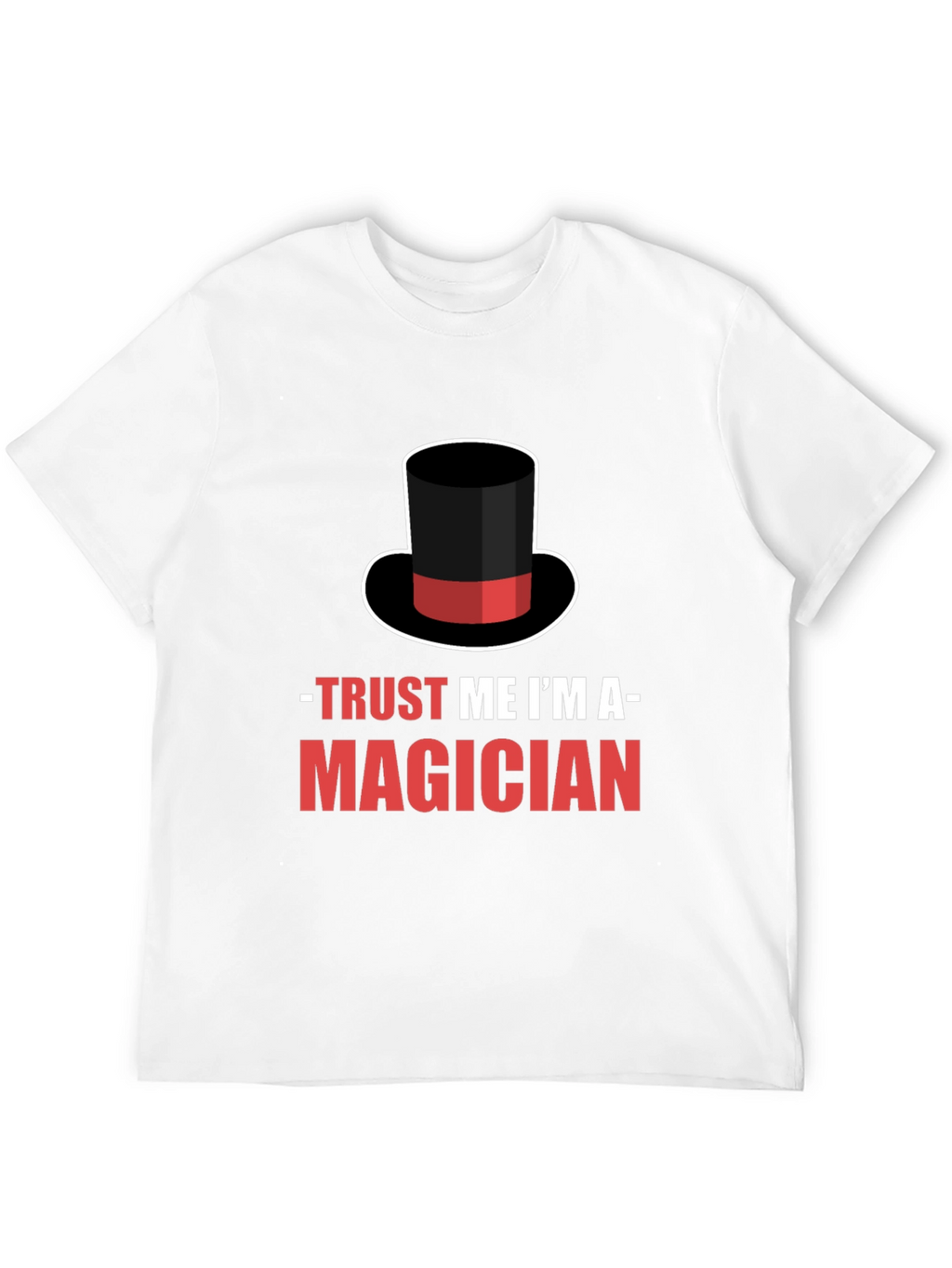 Trust Me Im A Magician T-Shirt