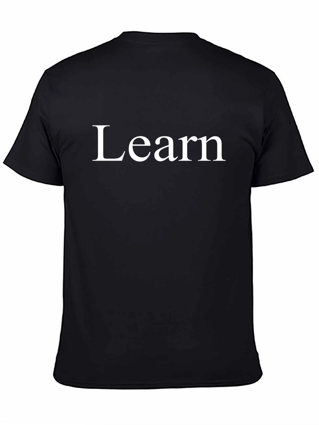 Learn White Text Black T-Shirt
