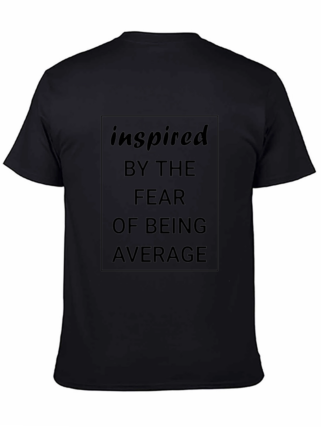 Inspired Black T-Shirt - Fear of Average
