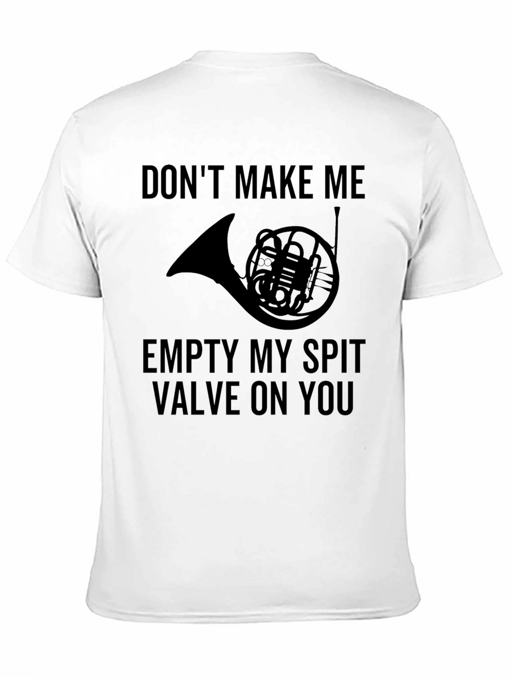 French Horn Spit Valve Humor T-Shirt