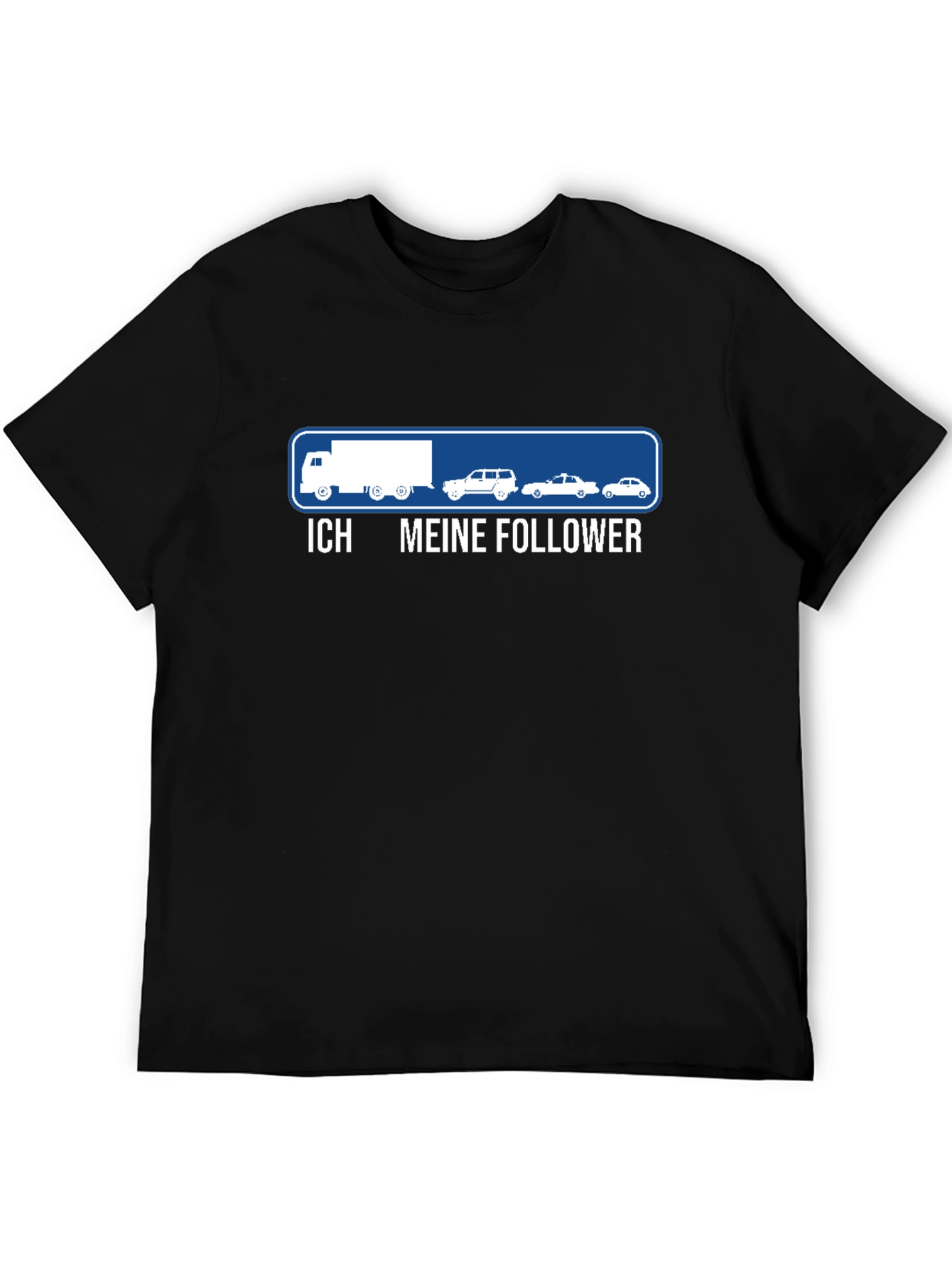 Ich Meine Follower Truck T-Shirt
