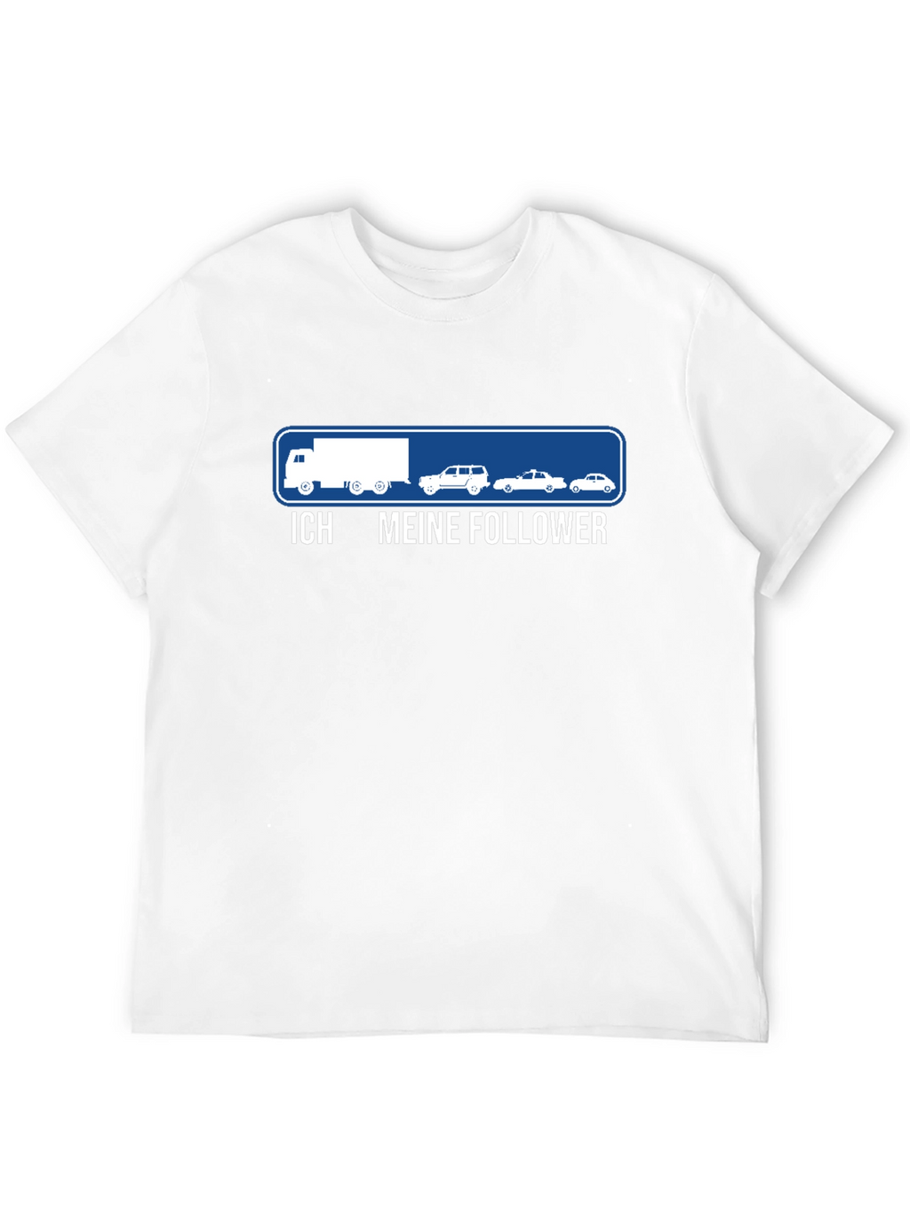 Ich Meine Follower Truck T-Shirt