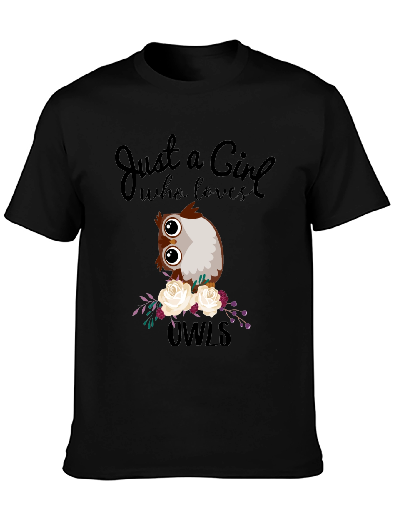 Just a Girl Who Loves Owls T-Shirt - Cute Owl Design