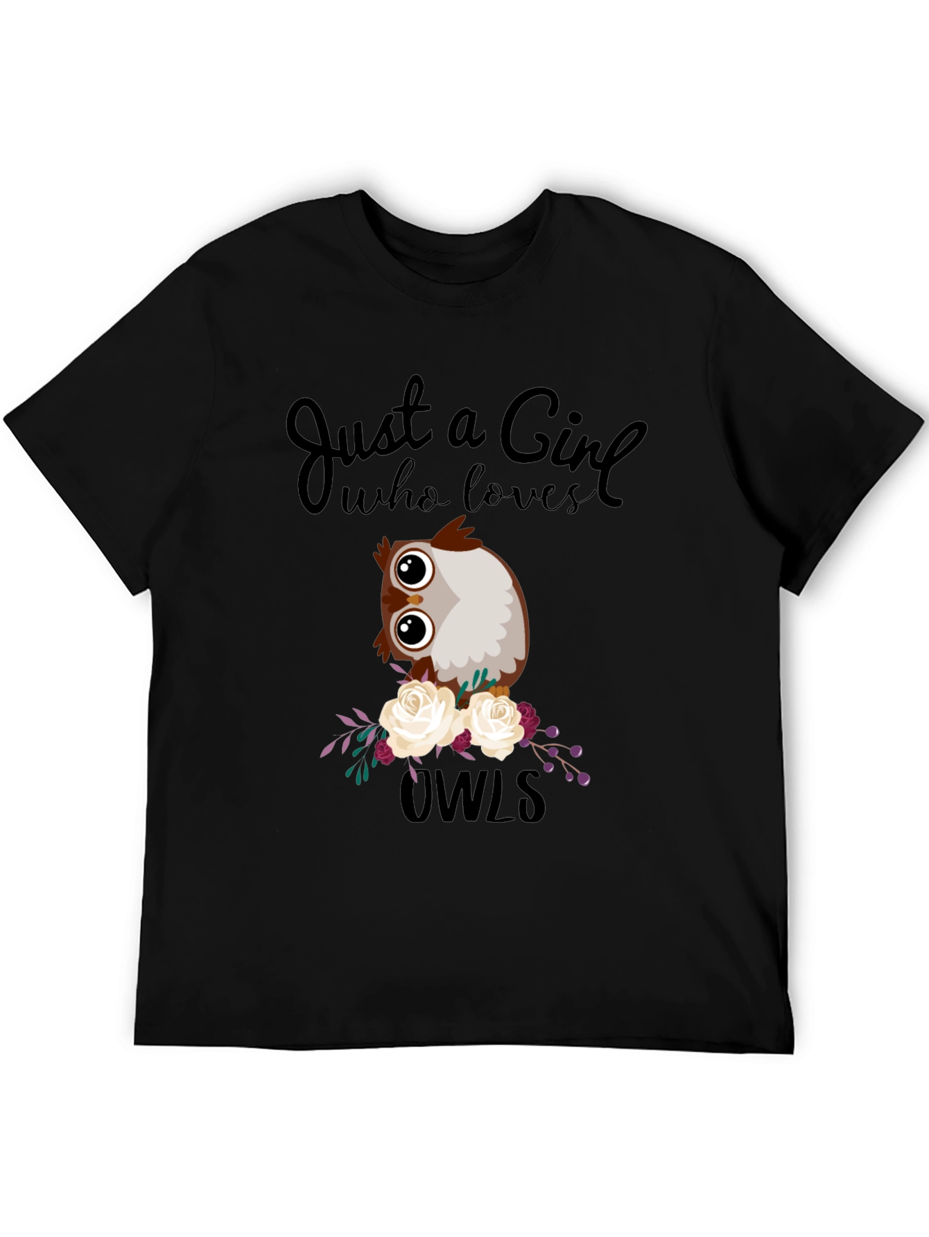 Just a Girl Who Loves Owls T-Shirt - Cute Owl Design
