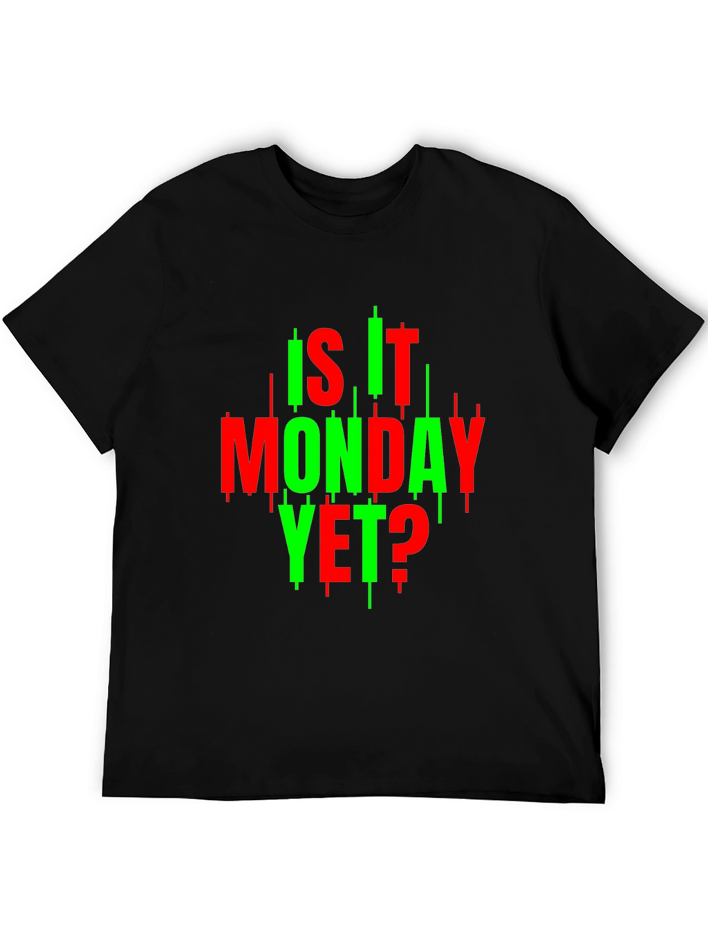 Is It Monday Yet? Trader T-Shirt