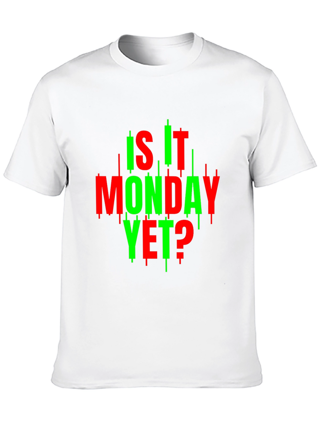 Is It Monday Yet? Trader T-Shirt