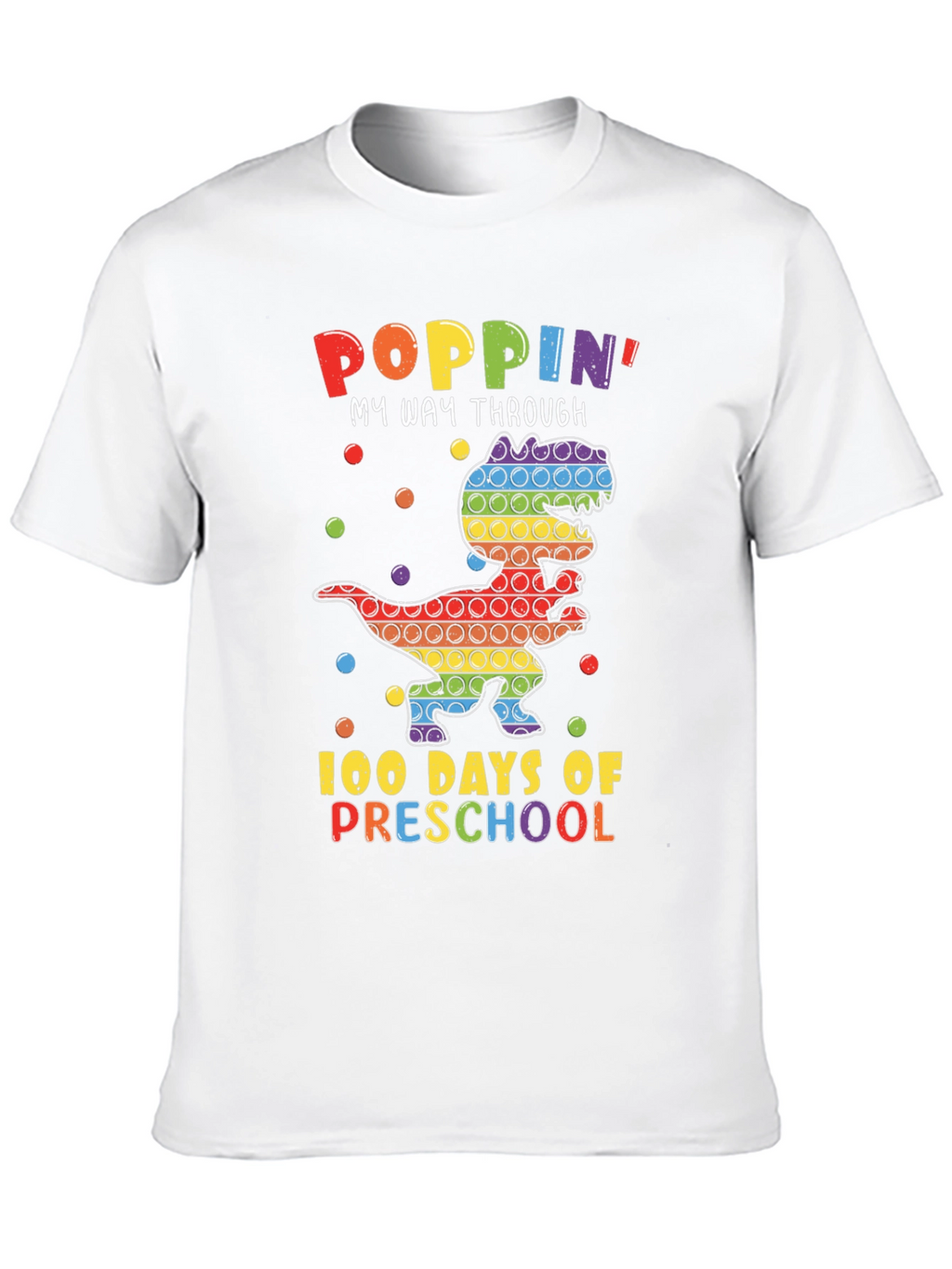 Poppin My Way Through 100 Days of Preschool T-Shirt
