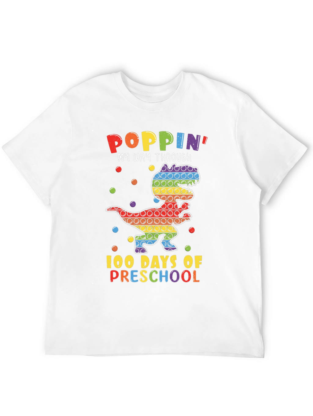 Poppin My Way Through 100 Days of Preschool T-Shirt