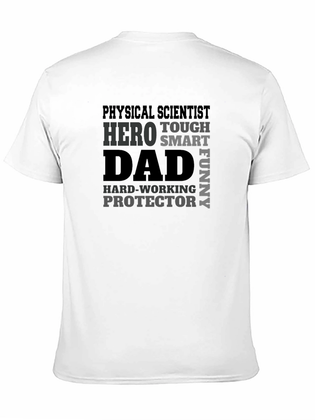 Physical Scientist Dad T-Shirt - Hero Tough Smart