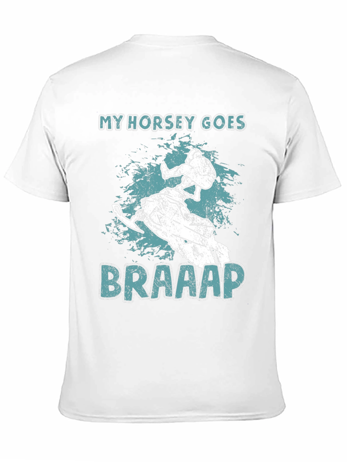 My Horsey Goes Braaap T-Shirt - Snowmobile Rider