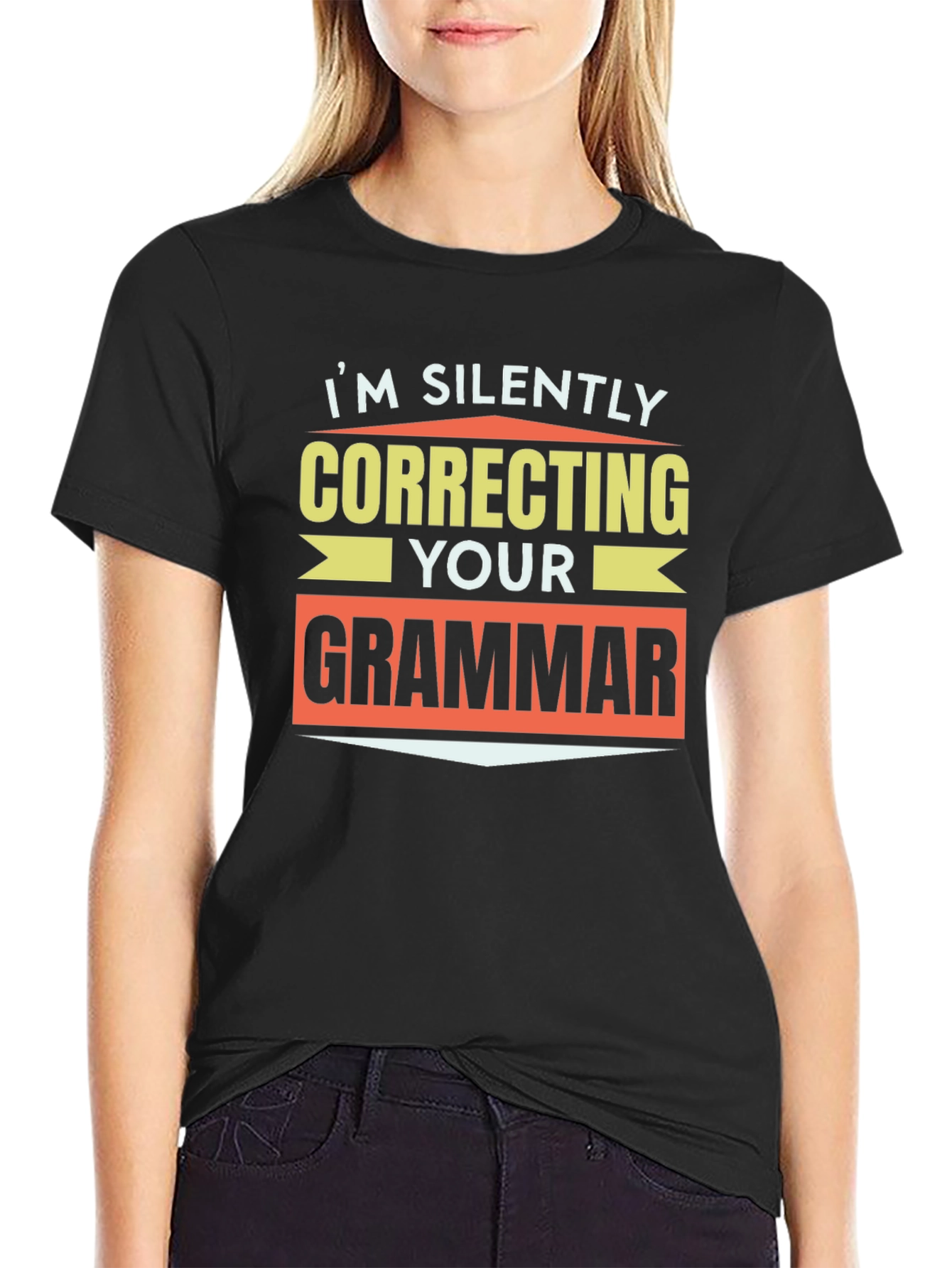 Im Silently Correcting Your Grammar T-Shirt