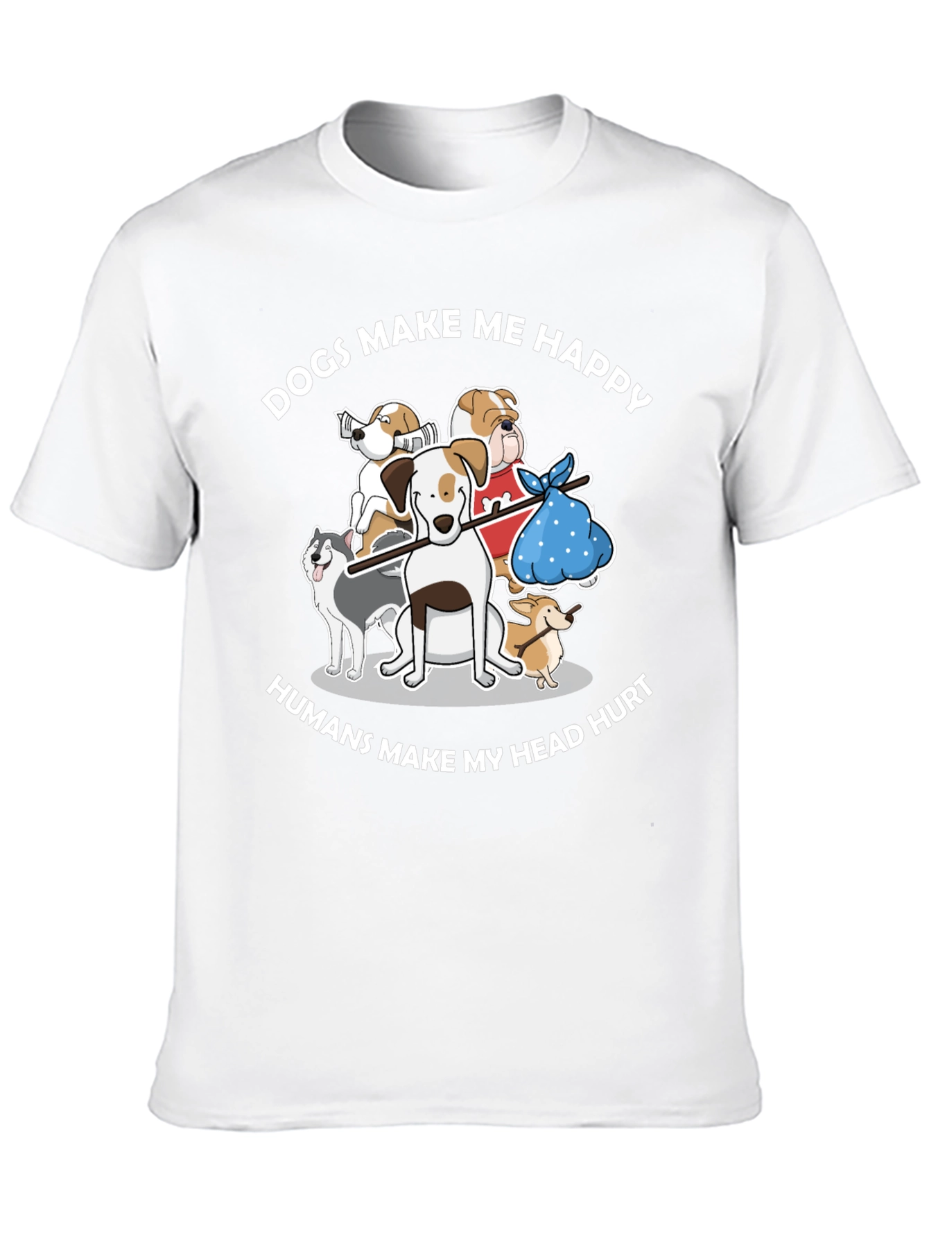 Dogs Make Me Happy T-Shirt