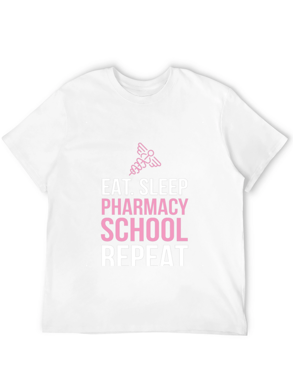 Eat Sleep Pharmacy School Repeat Graphic Tee