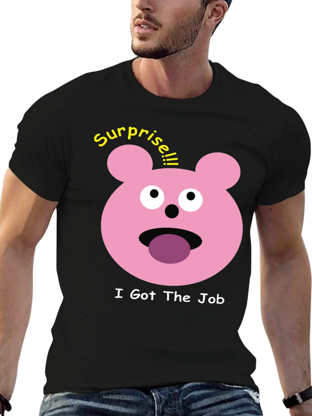 Surprise I Got The Job Black T-Shirt
