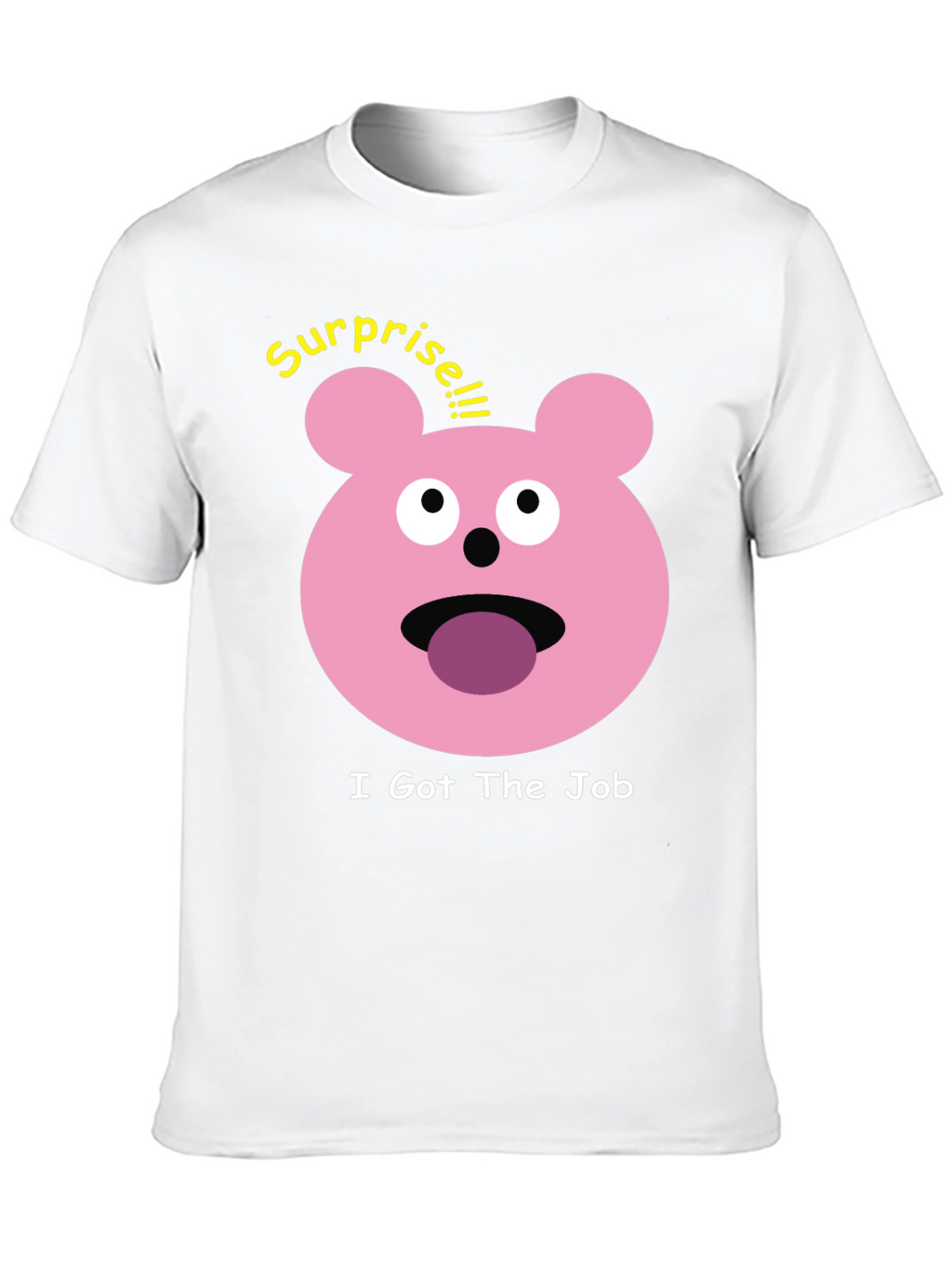 Surprise I Got The Job Black T-Shirt