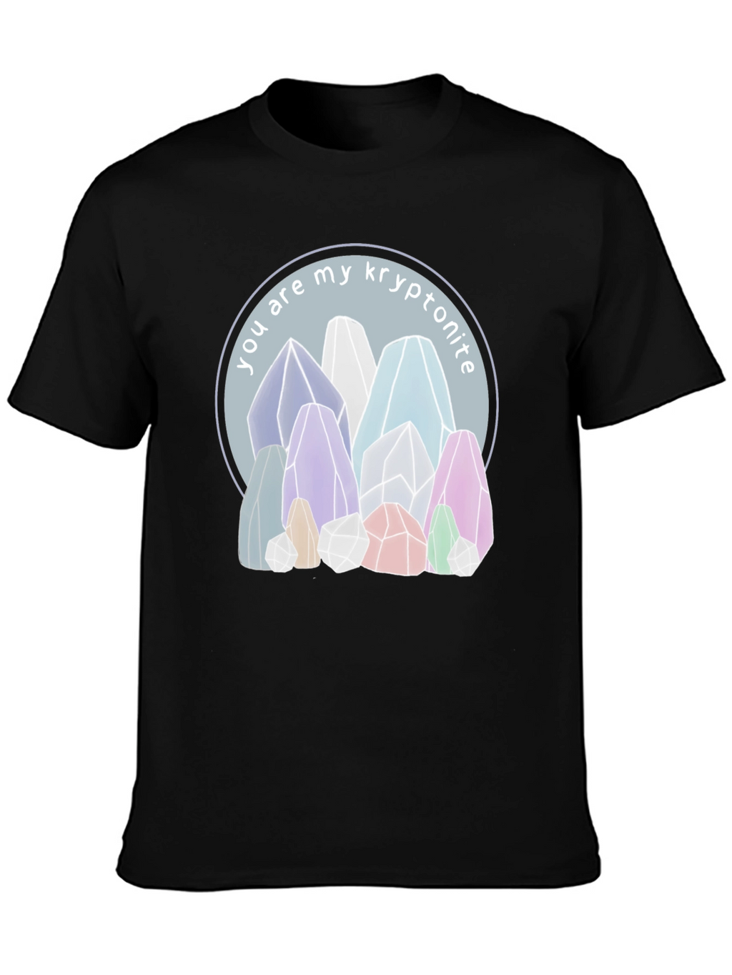 You Are My Kryptonite T-Shirt