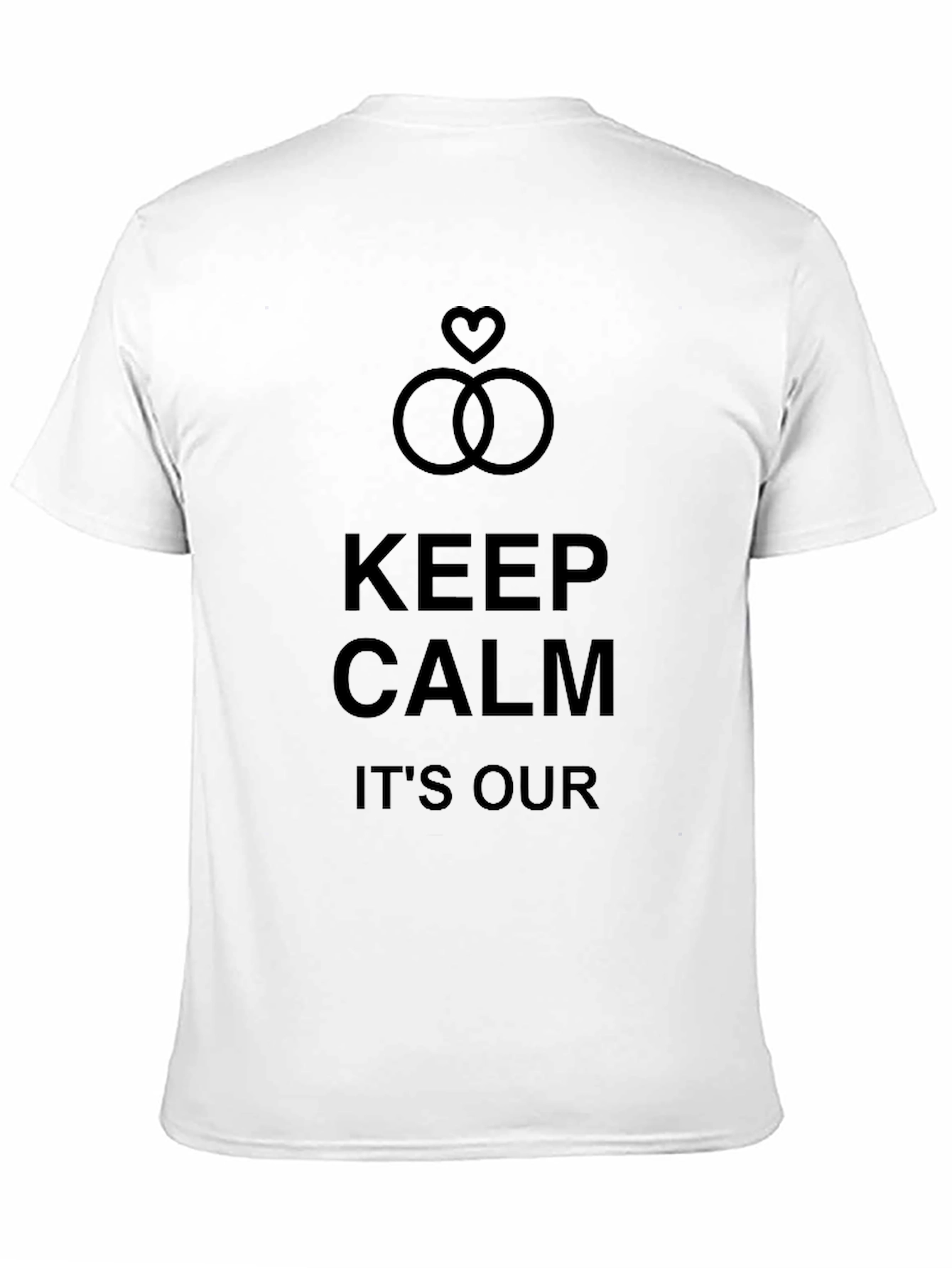 Keep Calm Its Our Wedding Day T-Shirt