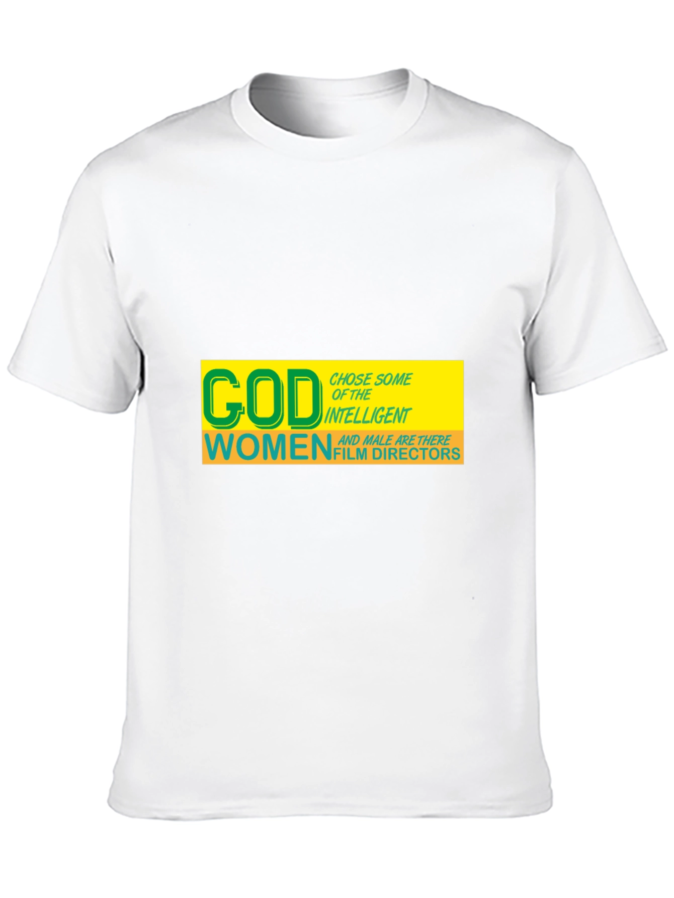God Chose Women Film Directors T-Shirt