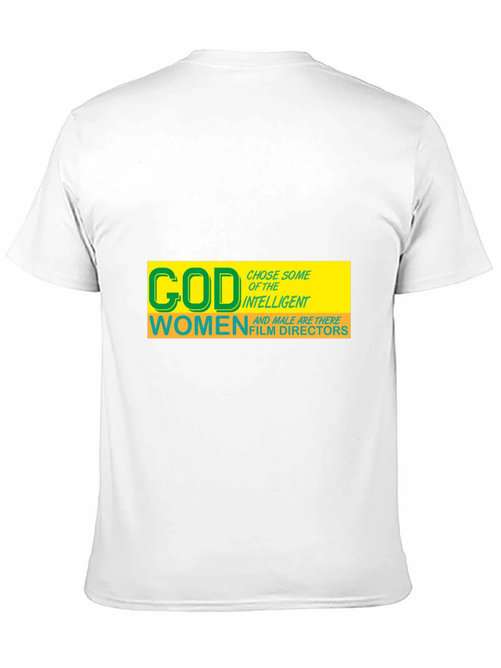 God Chose Women Film Directors T-Shirt