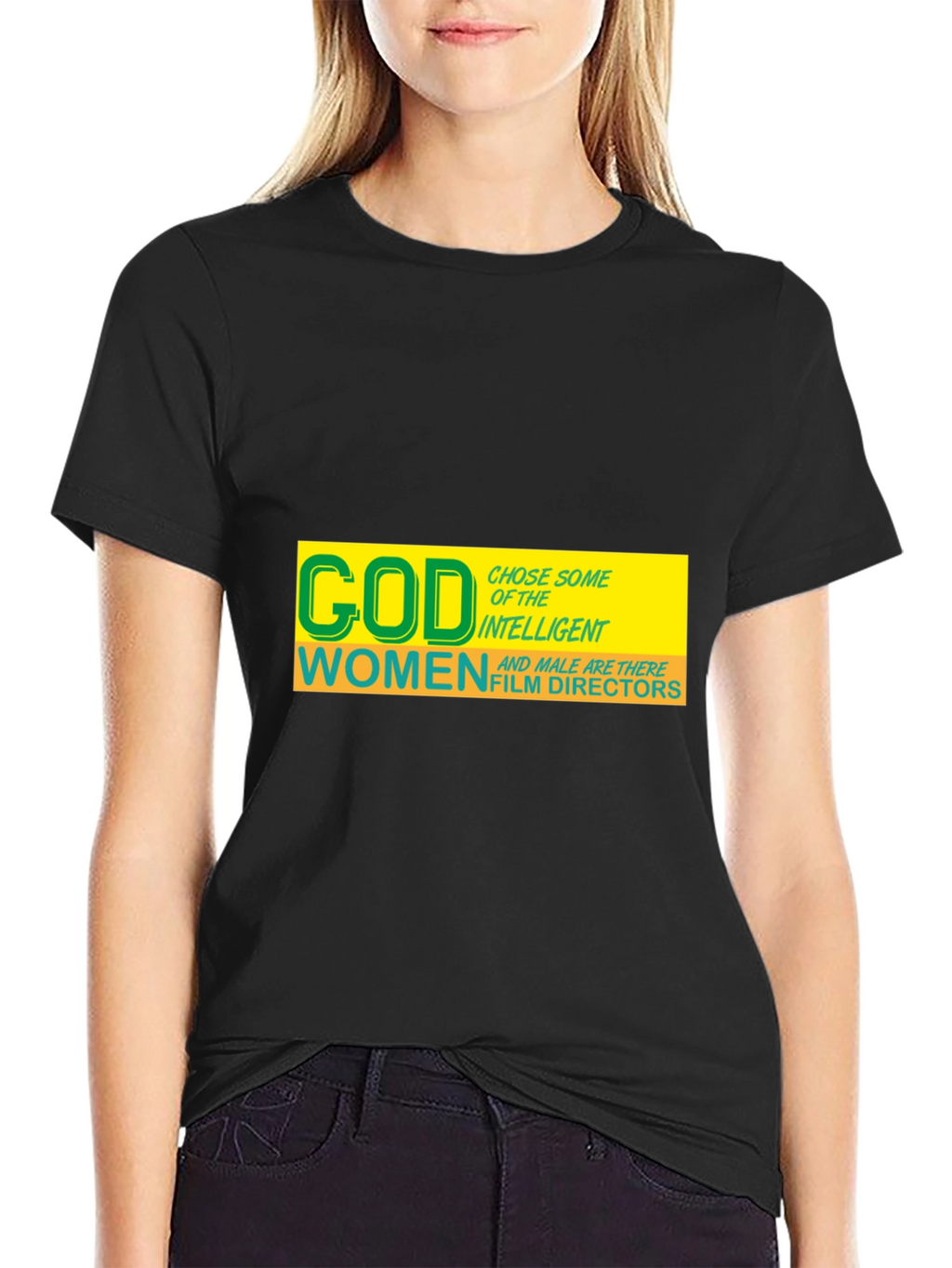 God Chose Women Film Directors T-Shirt