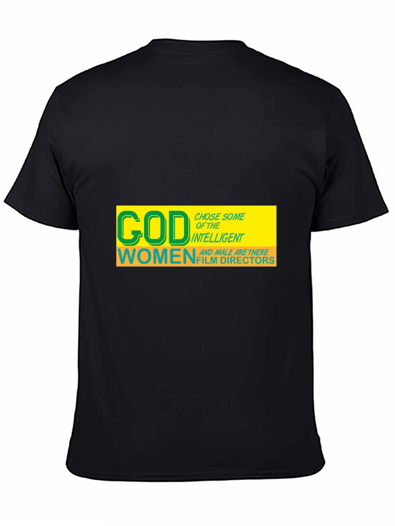 God Chose Women Film Directors T-Shirt