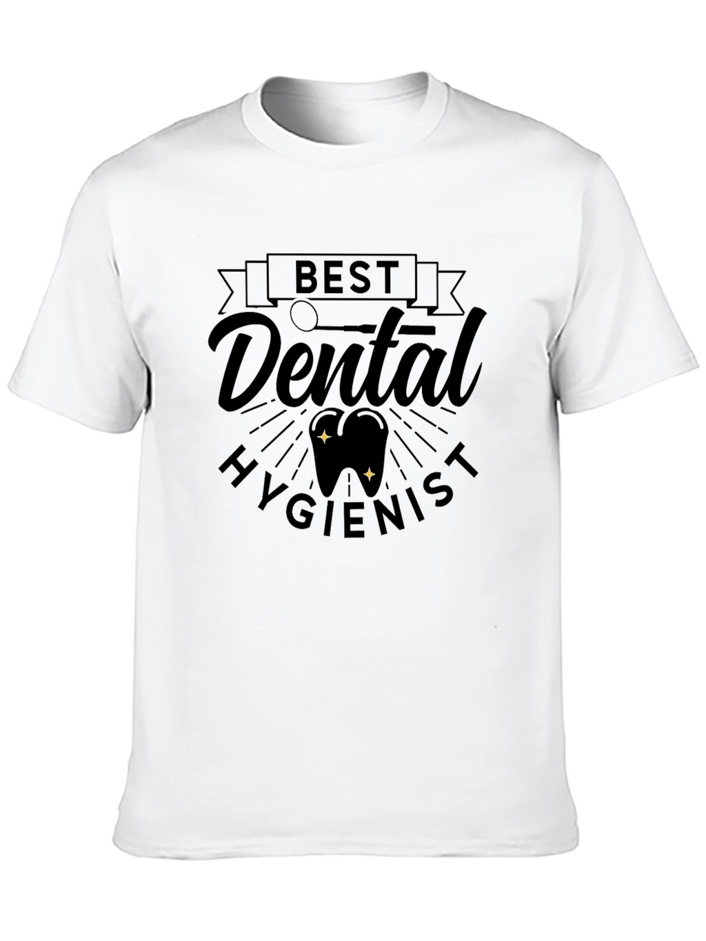 Best Dental Hygienist Black T-Shirt