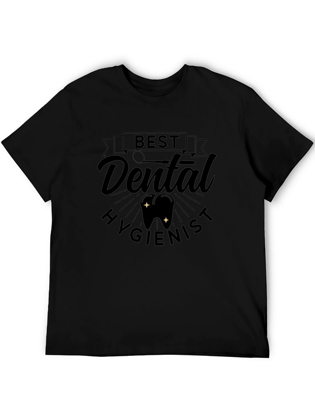 Best Dental Hygienist Black T-Shirt
