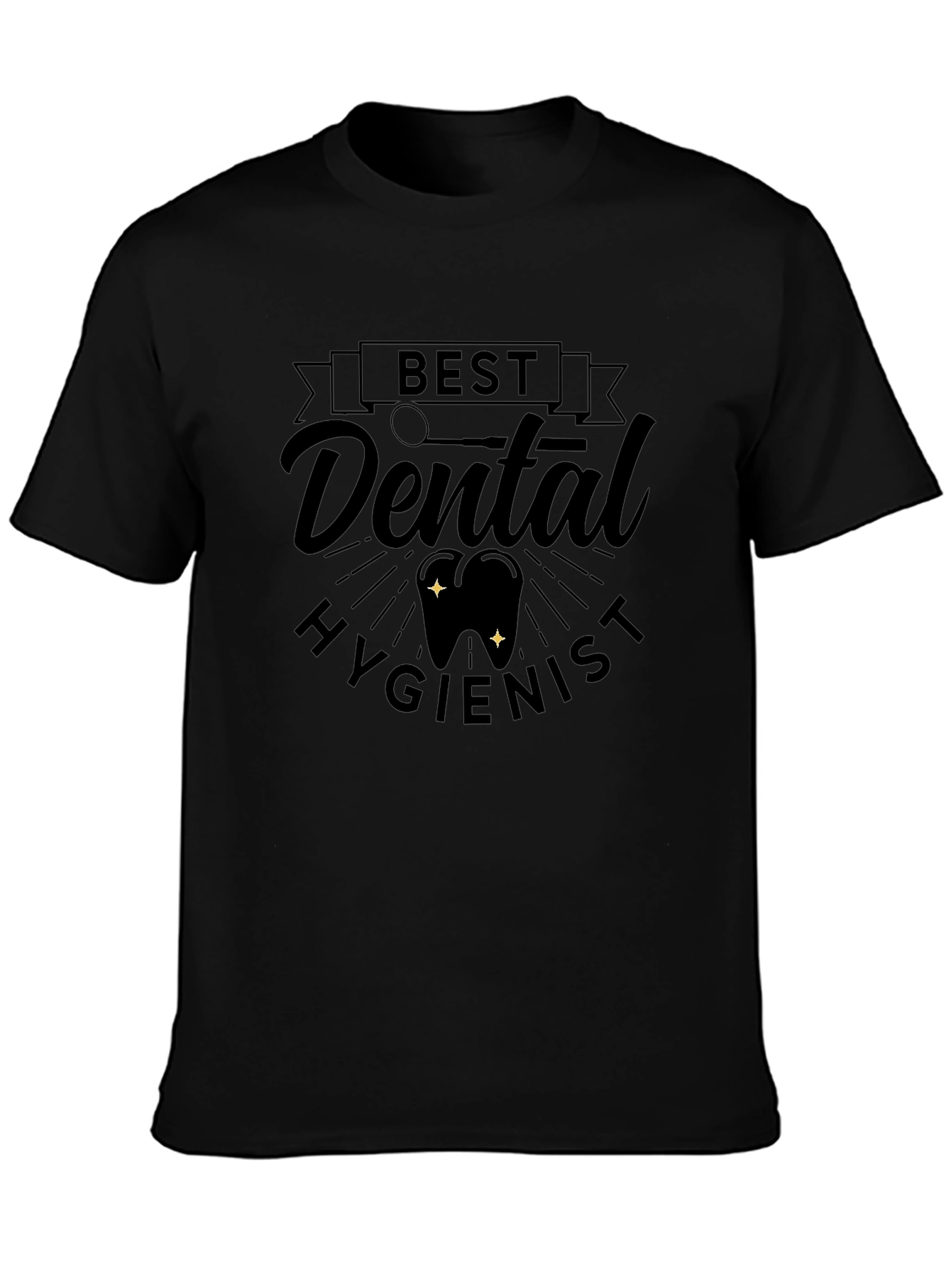 Best Dental Hygienist Black T-Shirt