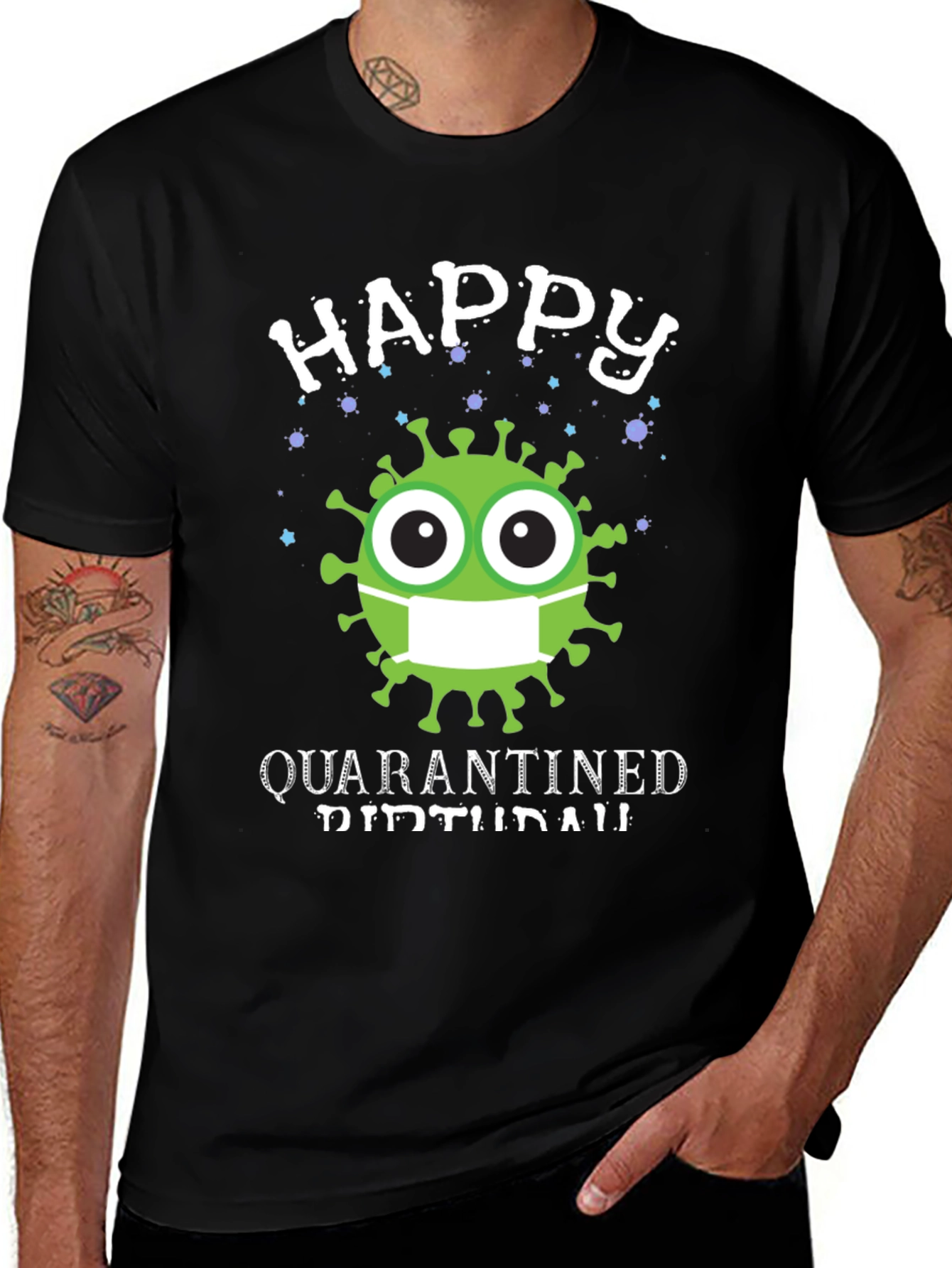 Happy Quarantined Birthday T-Shirt