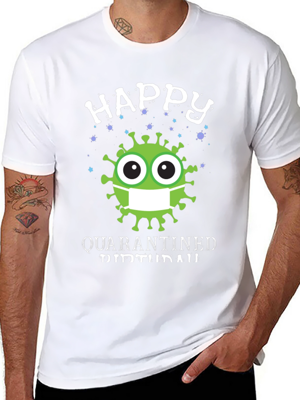 Happy Quarantined Birthday T-Shirt