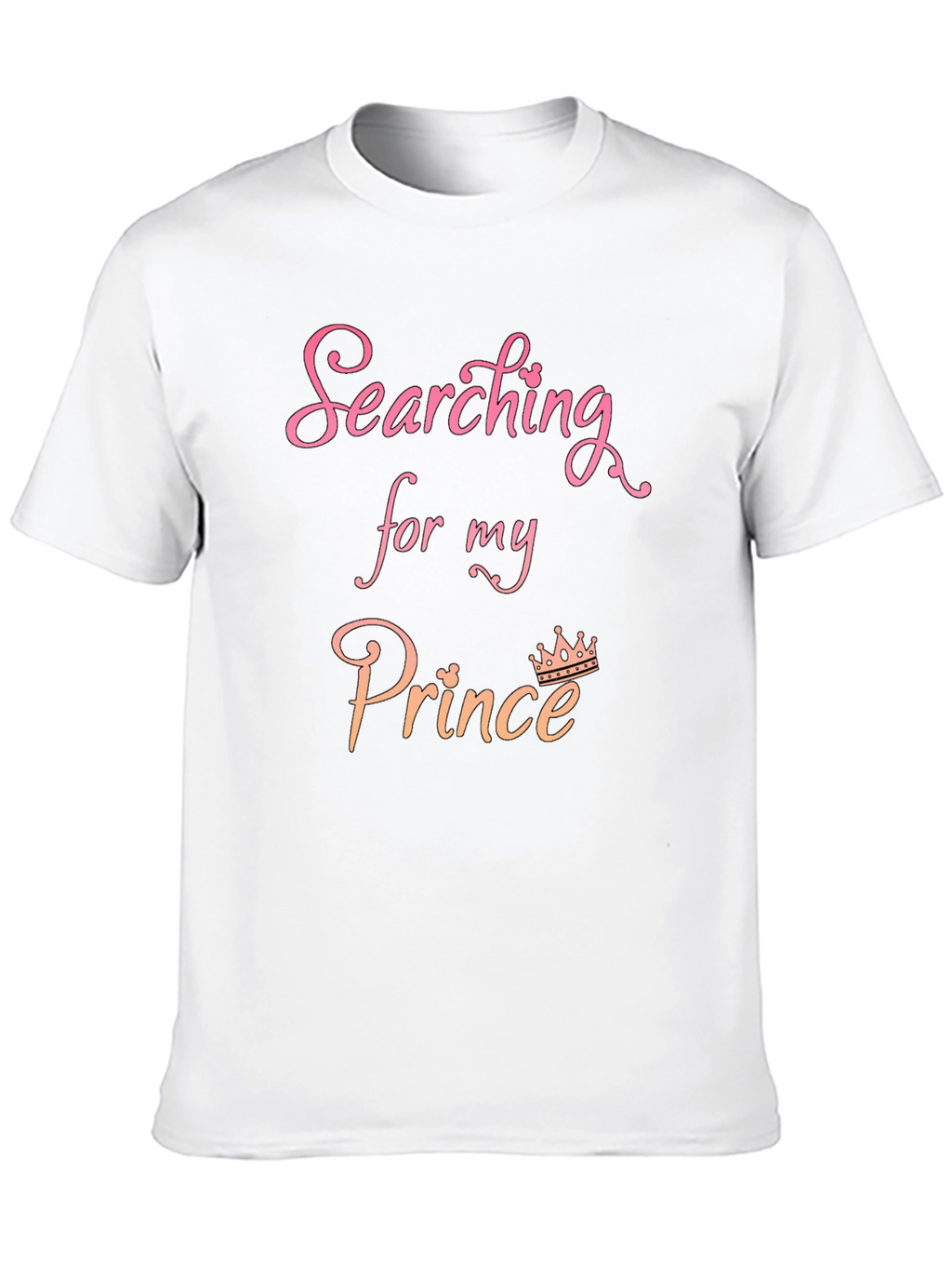 Searching For My Prince Graphic T-Shirt
