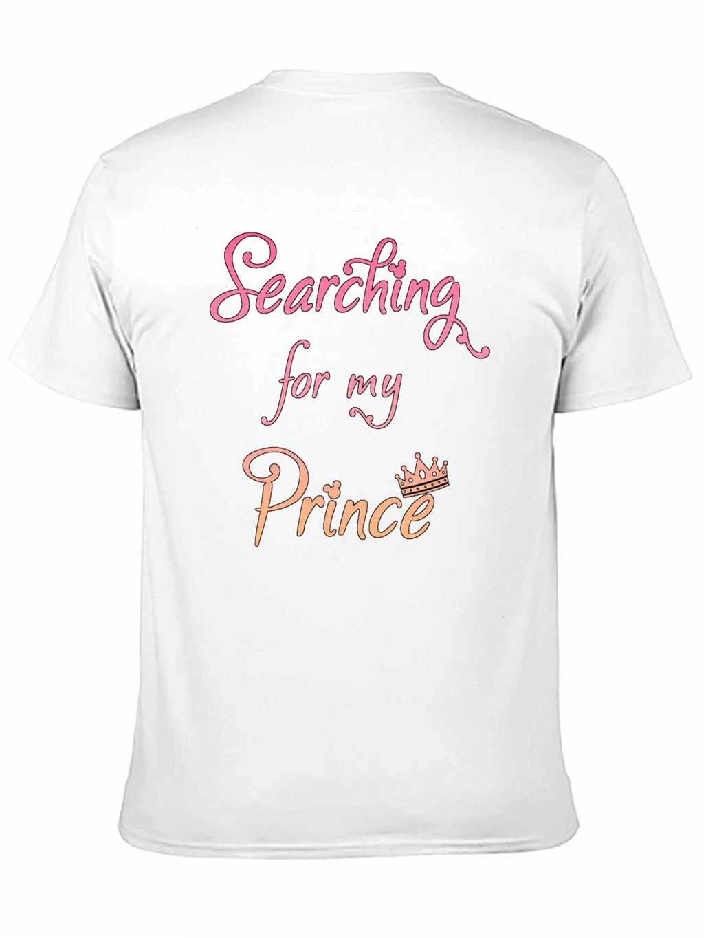 Searching For My Prince Graphic T-Shirt