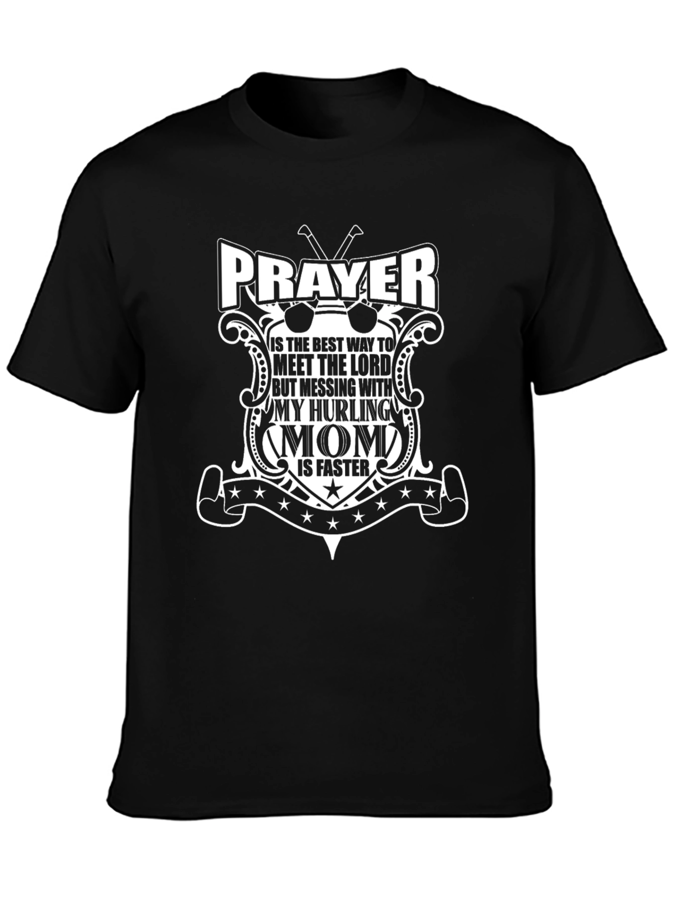 Hurling Mom Graphic Tee - Prayer Is The Best Way